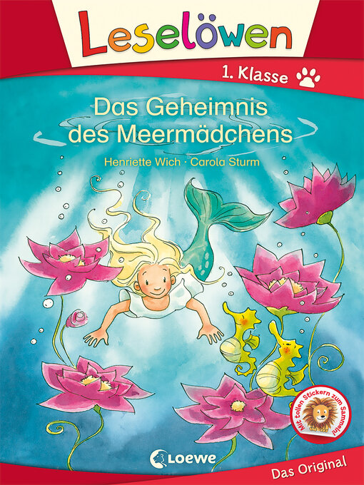 Title details for Leselöwen 1. Klasse--Das Geheimnis des Meermädchens by Henriette Wich - Available